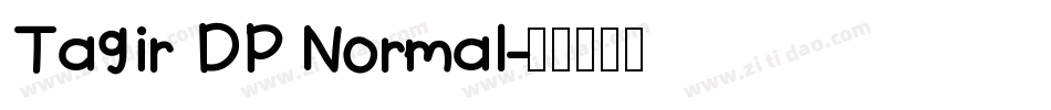 Tagir DP Normal字体转换